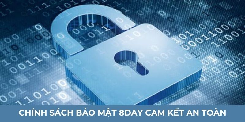 Chính sách bảo mật 8DAY cam kết an toàn