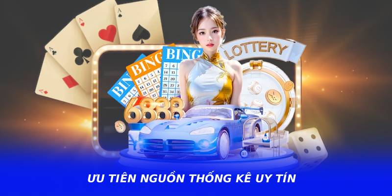 Ưu Tiên Nguồn Thống Kê Uy Tín